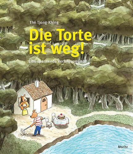 Moritz Verlag - Die Torte ist weg! Eine spannende Verfolgungsjagd